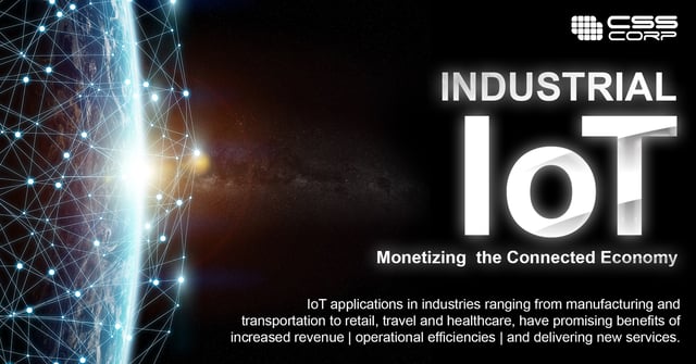 Industrial IoT 4.0 : Monetizing the Connected Economy